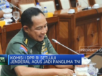 Komisi I Menyetujui Jenderal Agus Subiyanto Sebagai Panglima TNI