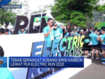 Kurangi Emisi Karbon dengan Semangat melalui PLN Electric Run 2023