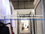 Pasar Tradisional Sepi Seperti Kuburan, Pedagang dan Pembeli Ke Mana Saja?