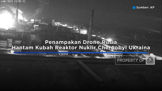 penampakan-drone-rusia-hantam-kubah-reaktor-nuklir-chernobyl-ukraina-cnbc-indonesia-tv_169.png